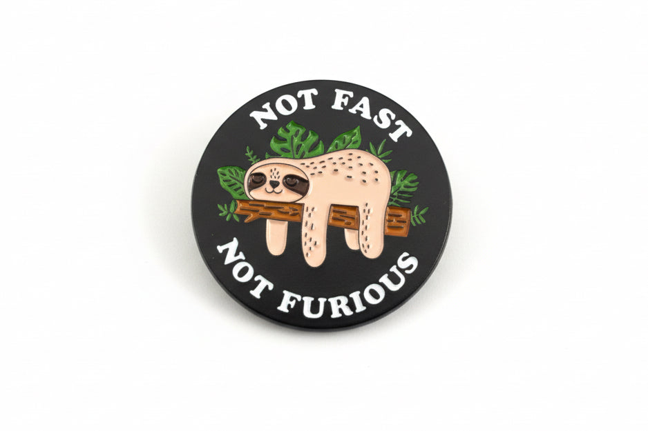 Pin - ”Not fast, Not furious”