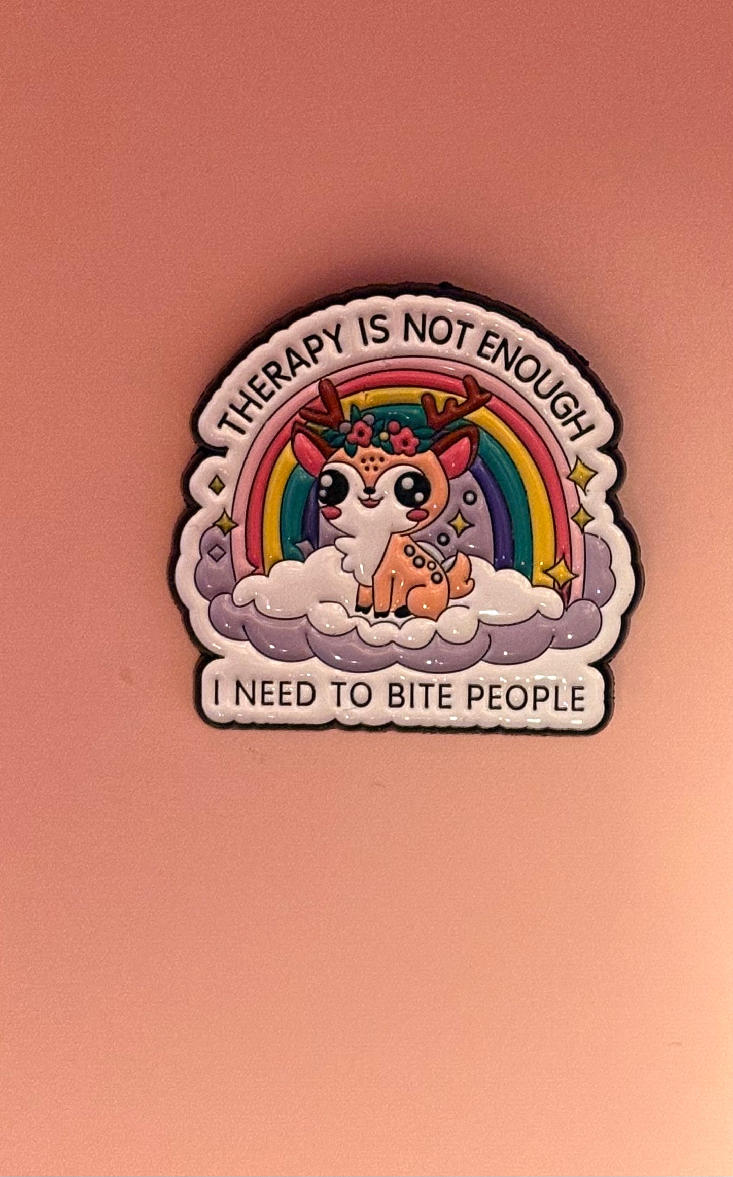 Kawaii Pin med Rolig Text - "Therapy is not enough, I need to bite people"