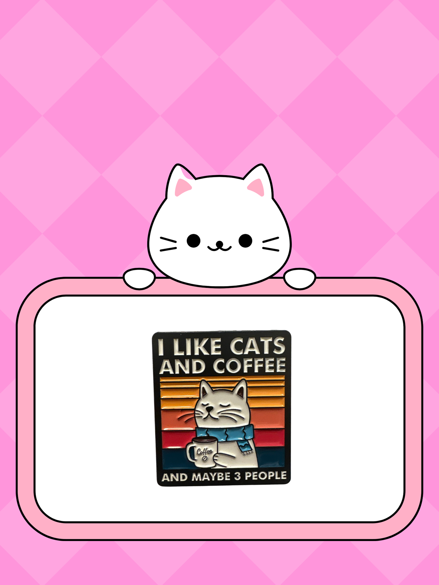 I like cats and coffee -Pin