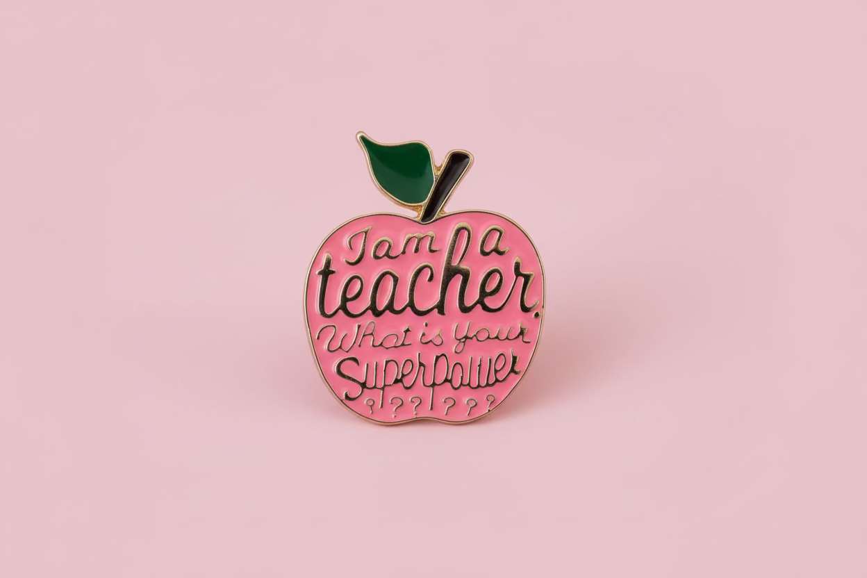 Pin - ”I am a teacher, what is your superpower” (rosa)