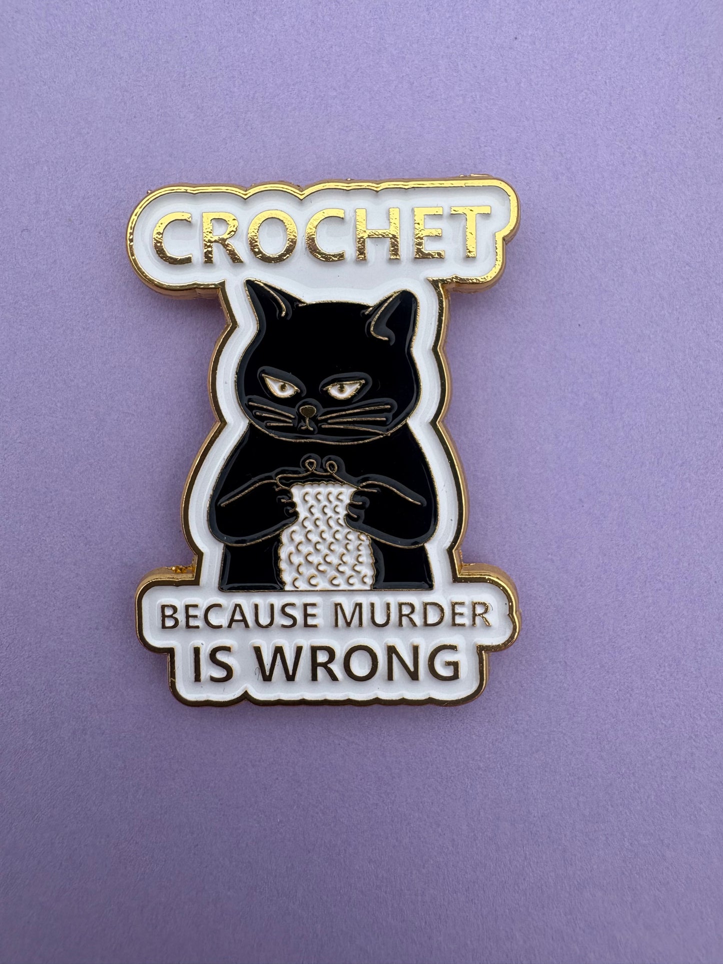 Kawaii Pin - Söt Katt "Crochet, because murder is wrong" för Stickning & Humor