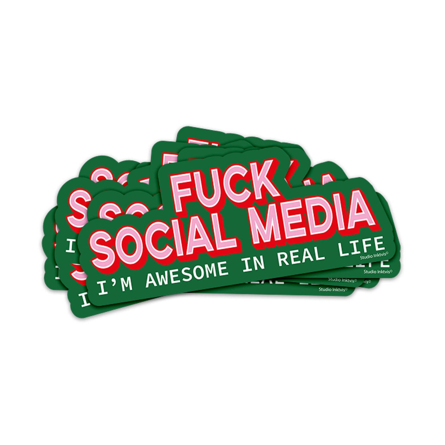 Klistermärke Fuck social media - im awesome in real life