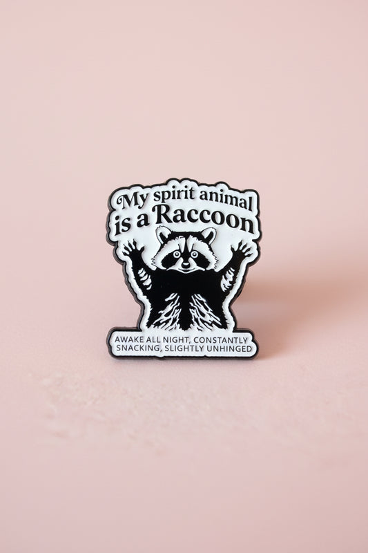 Pin - ”My spirit animal is a racoon…”