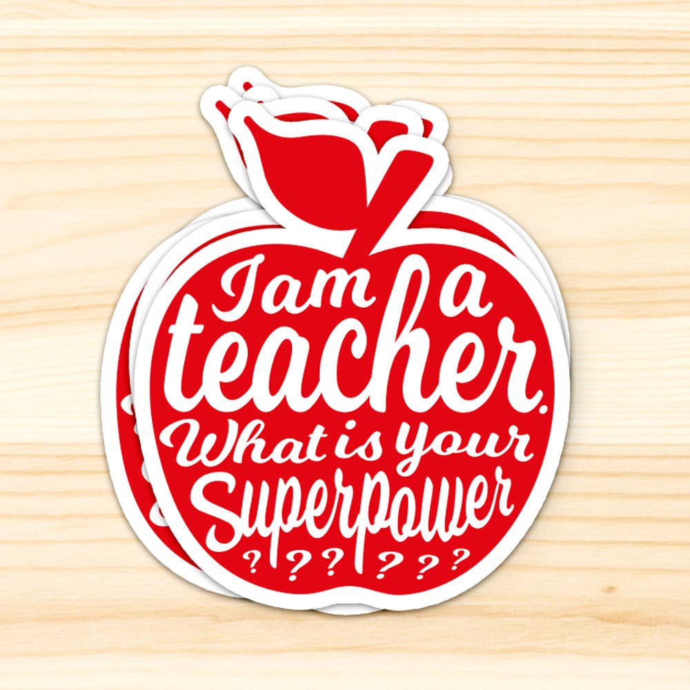 Klistermärke ”I am a teacher, what is your superpower?”