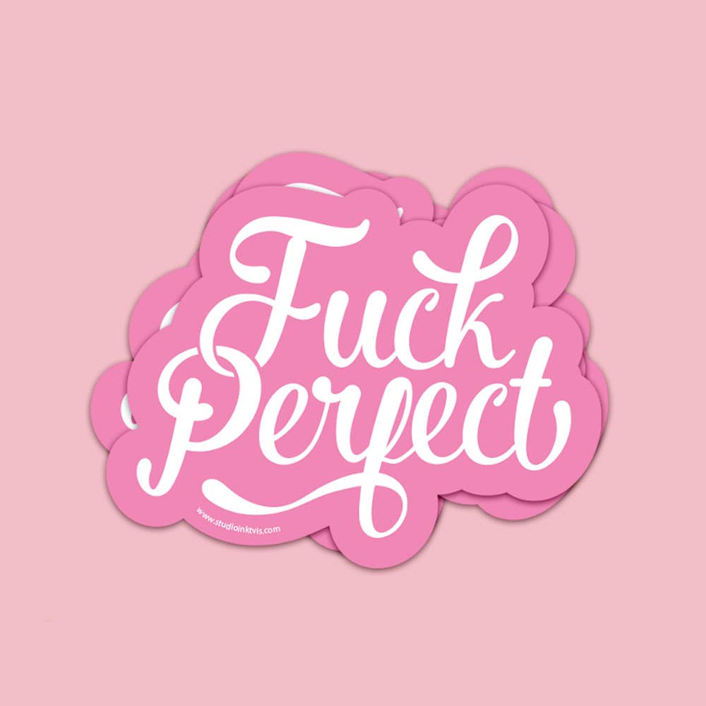 Klistermärke "Fuck Perfect" – Unikt väderbeständigt sticker för alla ytor