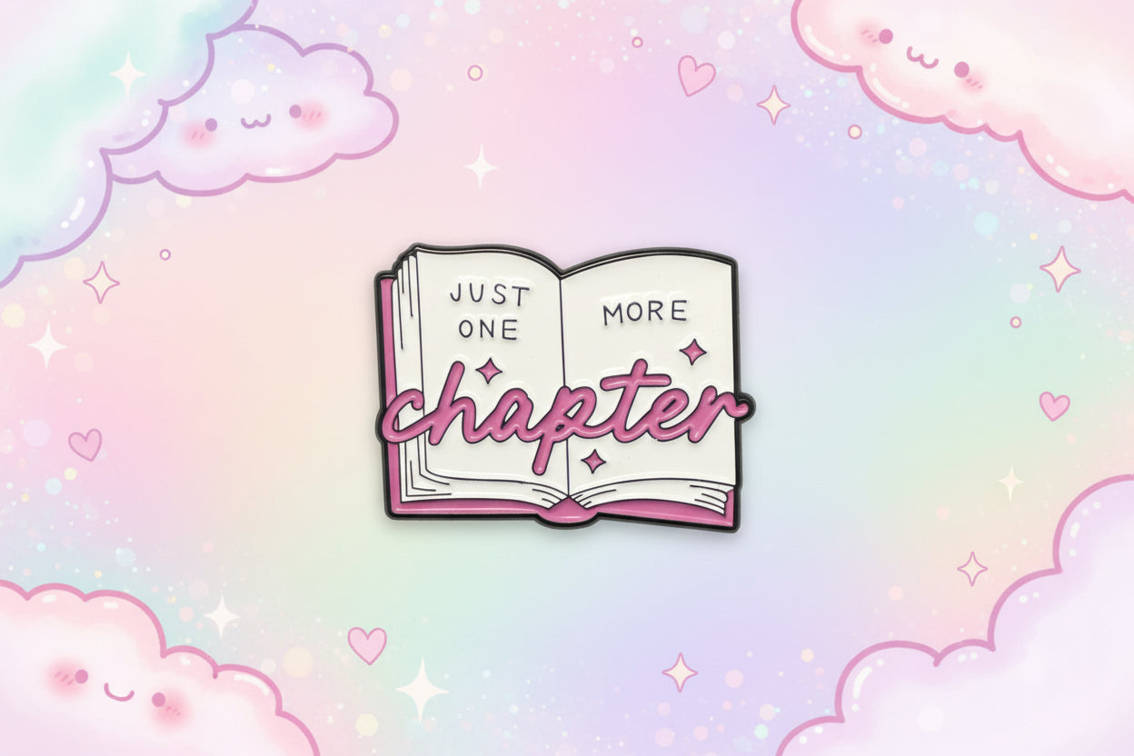 Pin - "Just one more chapter"
