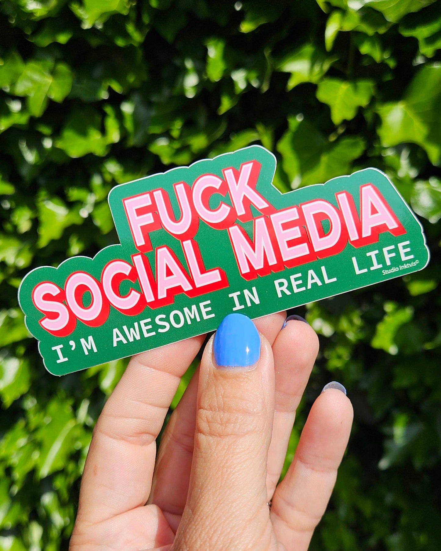 Klistermärke Fuck social media - im awesome in real life