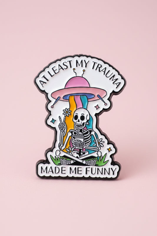 Pin - ”At least my trauma made me funny”
