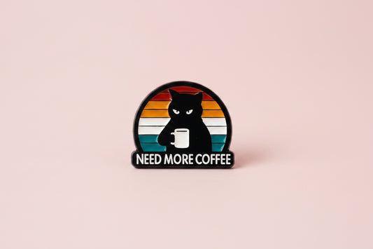 Pin - ”Need more coffe” katt