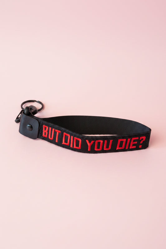 Nyckelband - But did you die?