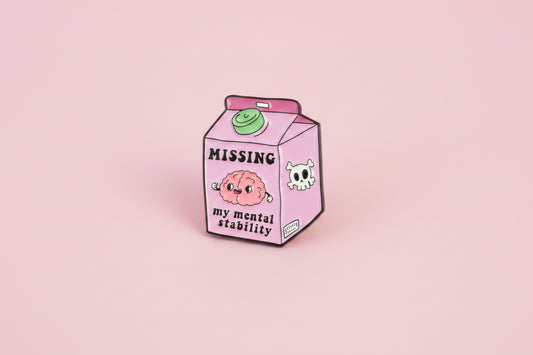 Pin - "Missing my mental stability"