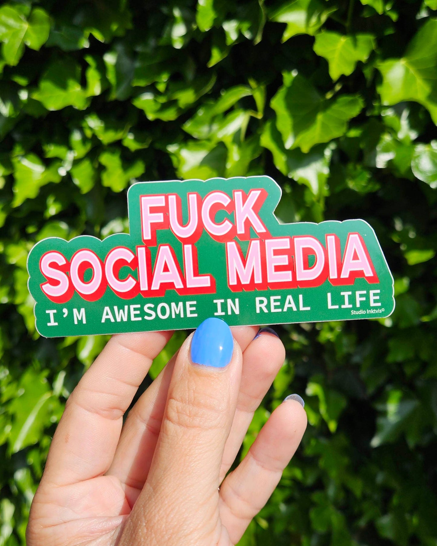 Klistermärke Fuck social media - im awesome in real life