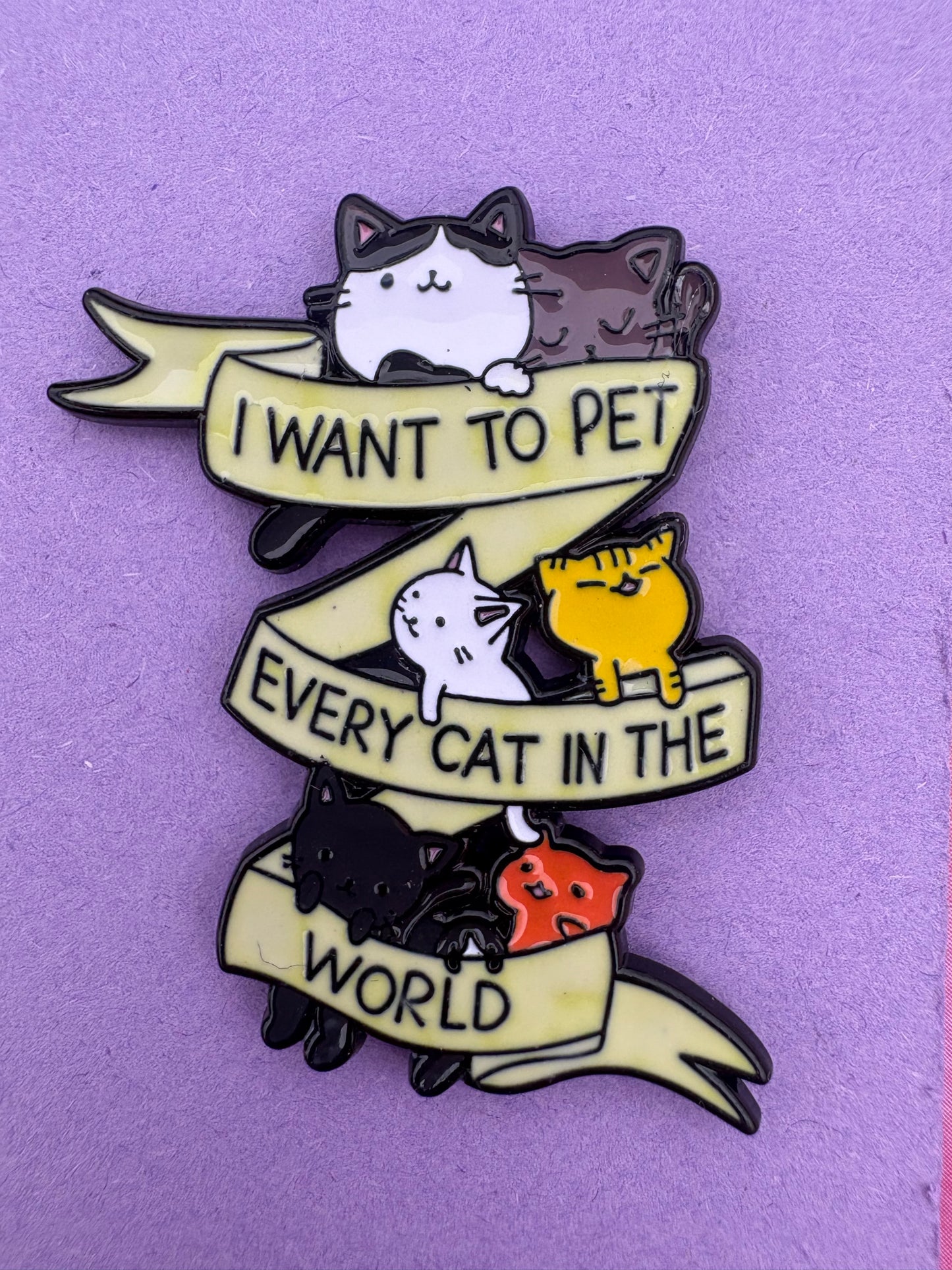 Kawaii Pin - "I Want to Pet Every Cat" Söt Design för Kattälskare