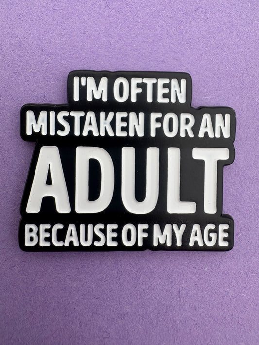 Kawaii Pin med Rolig Text - "Mistaken for an Adult"